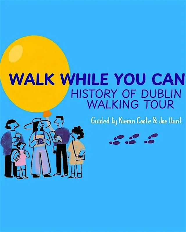 History of Dublin Walking Tour with Kieran J Coote and Joe Hunt at Barnardo Square