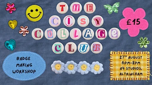 The Cosy Collage Club: Badge Making