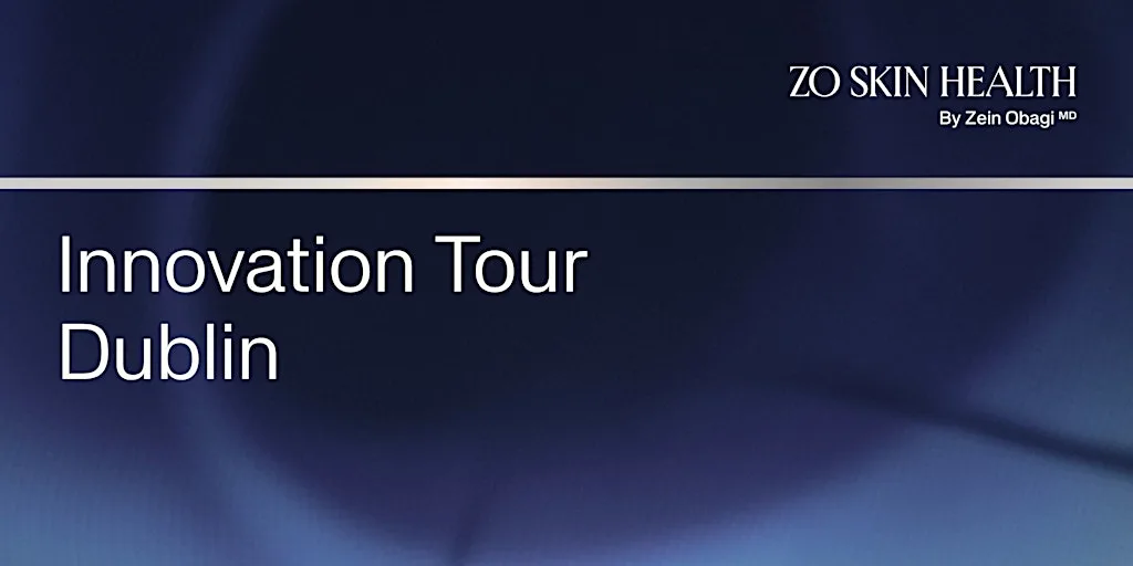 ZO® Innovation Tour DUBLIN
