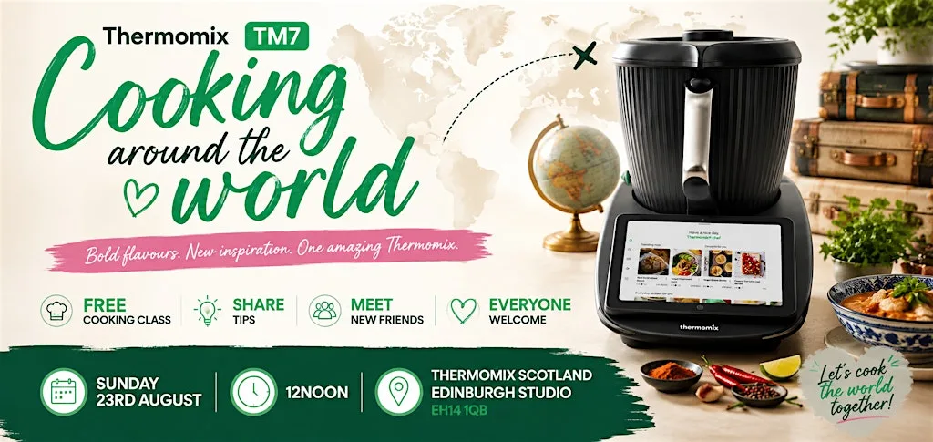 Thermomix® Around the World EDINBURGH EH14 1QB at Thermomix Scotland Branch Studio