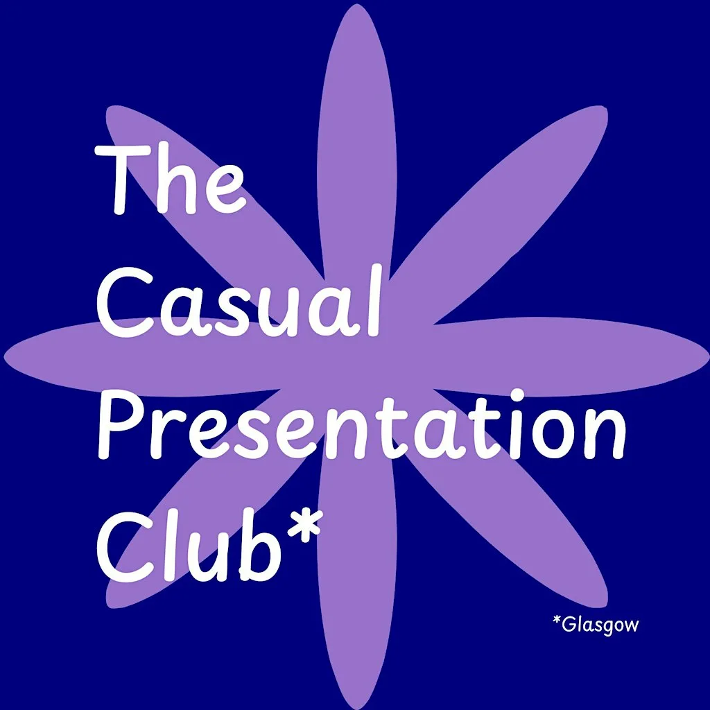 The Casual Presentation Club *Glasgow at The Tap Yard