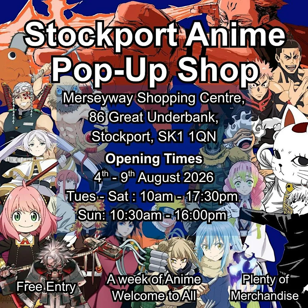 Stockport Anime Pop-Up Shop - Summer Edition