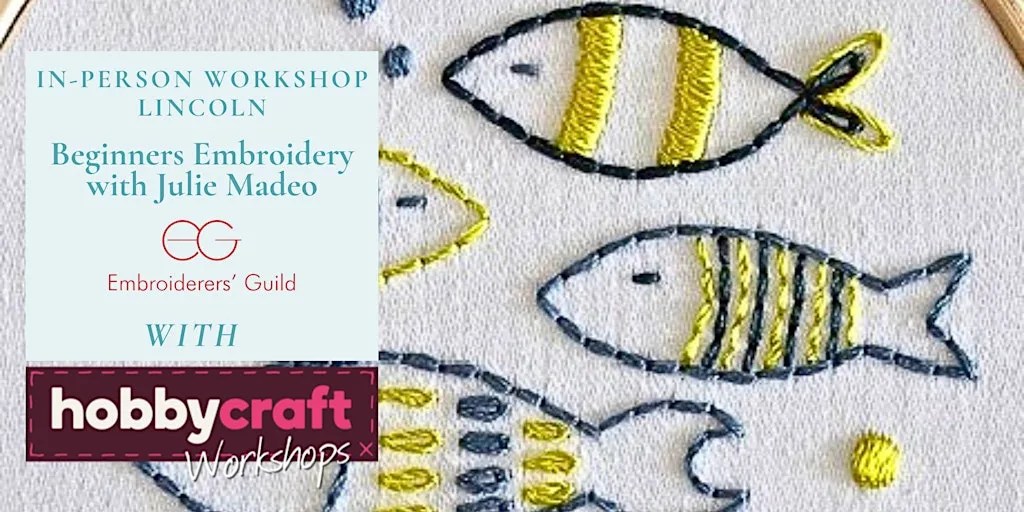 In Person Workshop: Beginners Embroidery with Julie Madeo (Lincoln) at Hobbycraft Lincoln