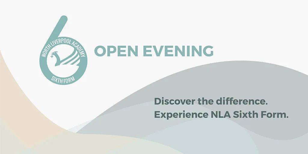 NLA Sixth Form Open Evening: Prospective & Current Students