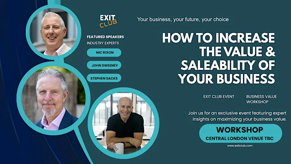 How to Increase the Value & Saleability of Your Business - Workshop