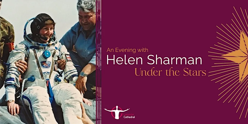 An Evening with Helen Sharman Under the Stars at Leicester Cathedral
