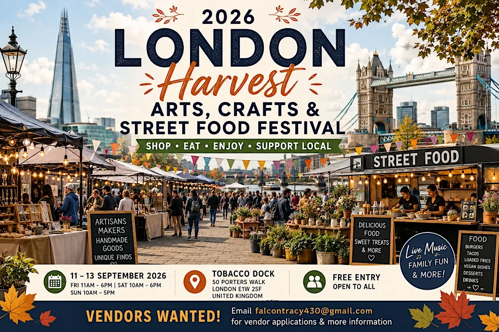 2026 London Harvest Arts, Crafts & Street Food Festival at 50 Porters Walk