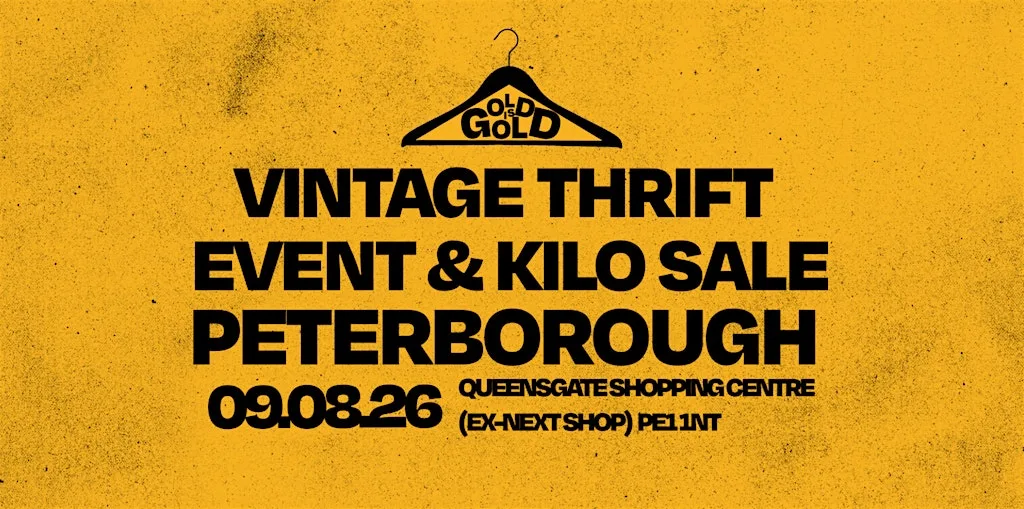9th August - Peterborough's BEST Vintage Thrift Event & Kilo Sale at Queensgate Shopping Centre