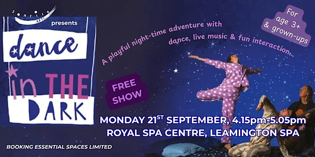 Sonrisa Dance in the Dark- age 3+ and their grown-ups- ROYAL SPA CENTRE at Royal Spa Centre