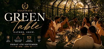 Cultivate: Green Table | Hosted Christian Dinner, Live Music & Social (23+)