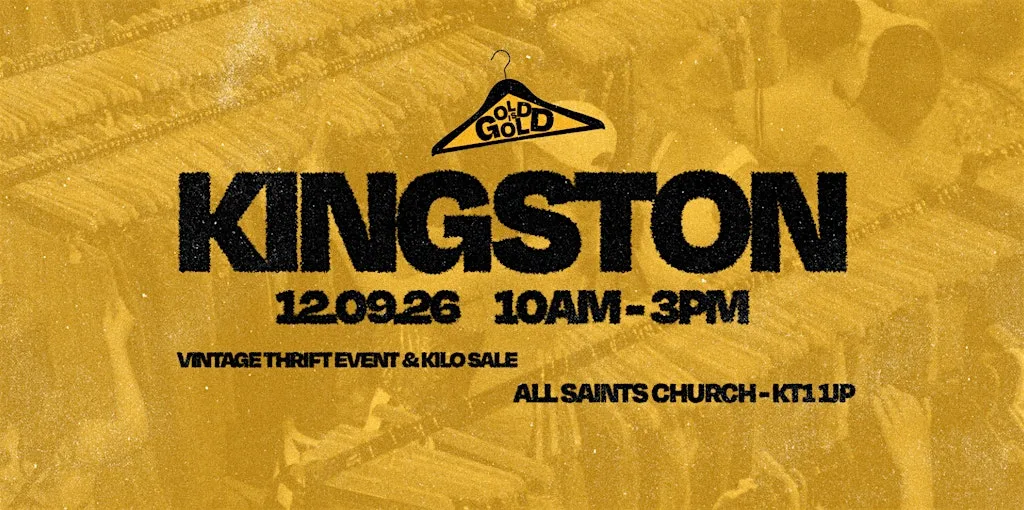 12th September - Kingston's BEST Vintage Thrift Event & Kilo Sale at All Saints Church, Kingston upon Thames