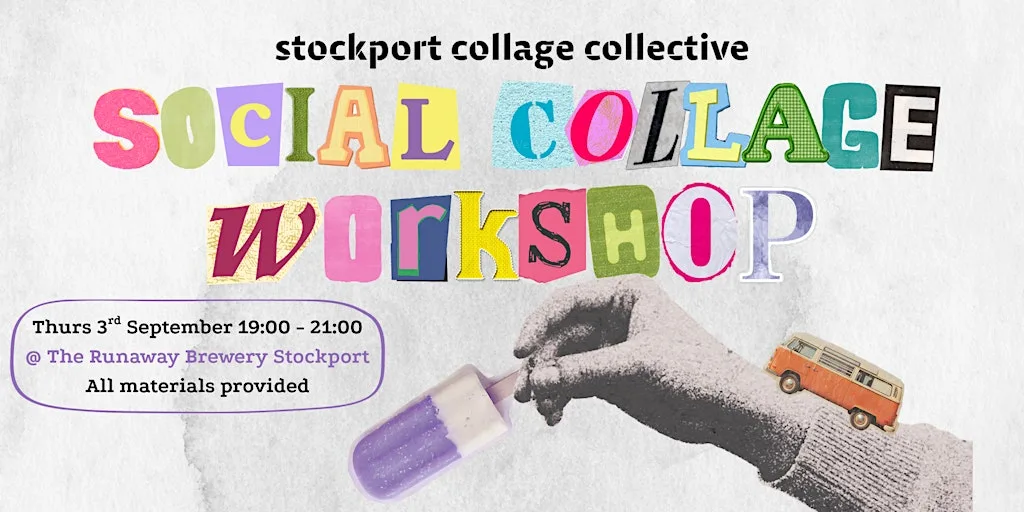 September Social Collage Workshop - Stockport Collage Collective at The Runaway Brewery & Taproom