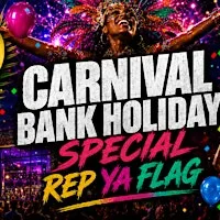 Carnival Bank Holiday Special - Rep Ya Flag at Eutopia Warehouse