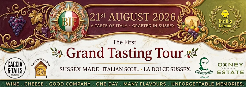 The First Italian Grand Tasting Tour - Sussex Made, Italian Soul