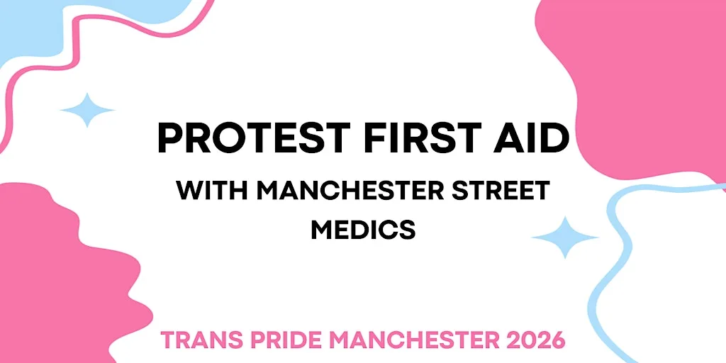 Protest First Aid with Manchester Street Medics