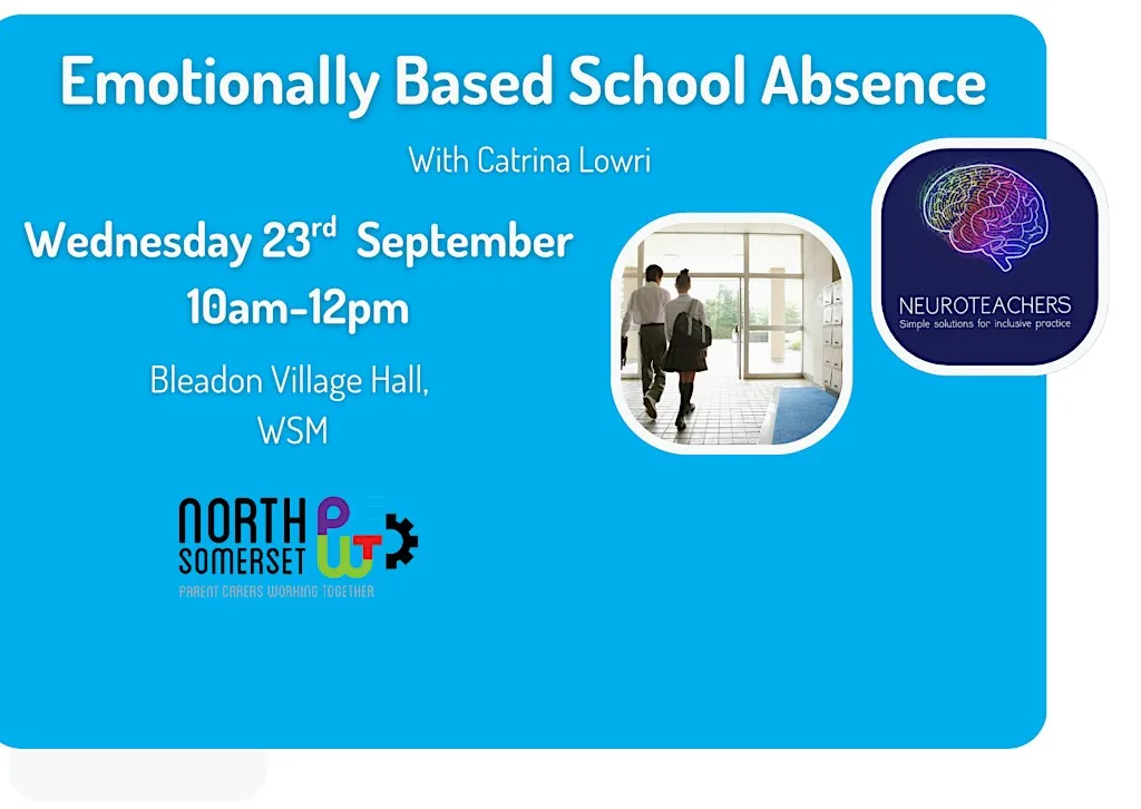 Emotionally Based School Absence. at Bleadon Village Hall
