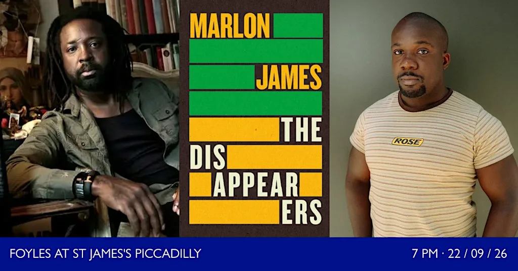 THE DISAPPEARERS: Marlon James in Conversation with Jason Okundaye at St James's Piccadilly