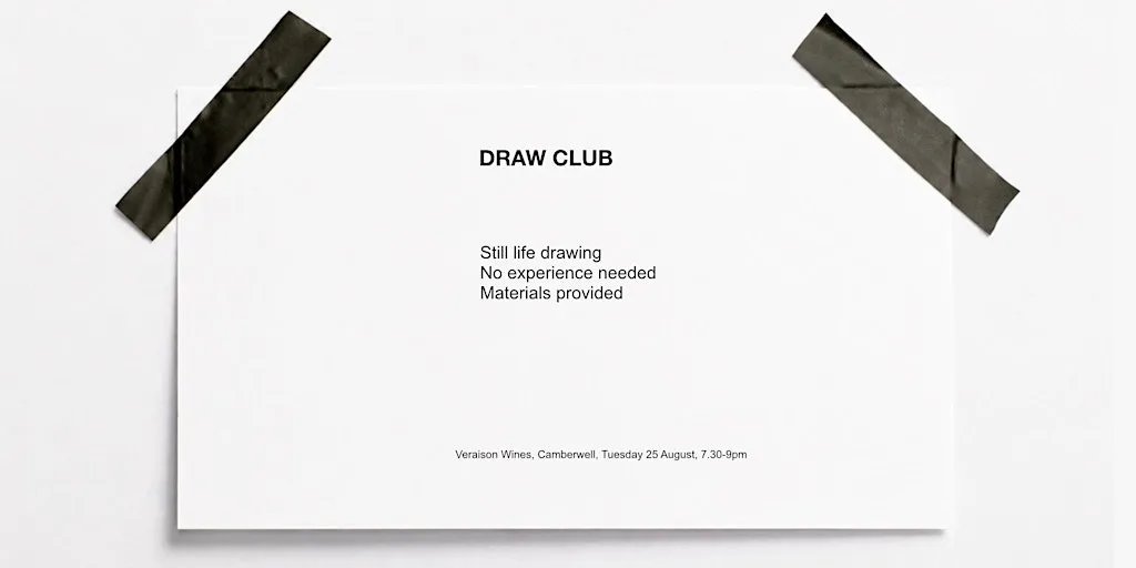 Draw Club at Veraison Wines, Camberwell - Relaxed Still-Life Drawing
