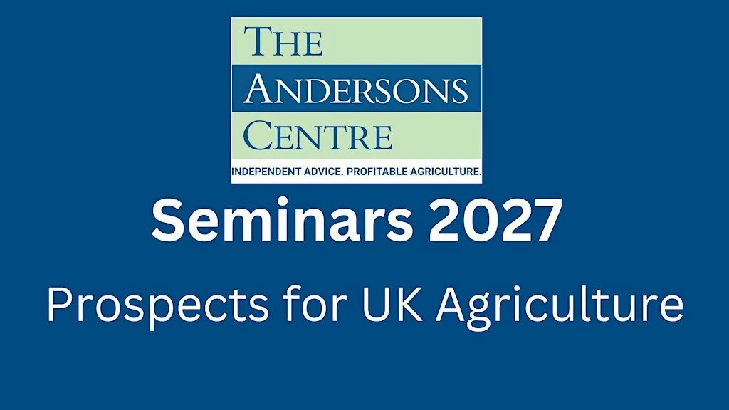 Andersons Seminar 2027 - Prospects for UK Agriculture - Salisbury