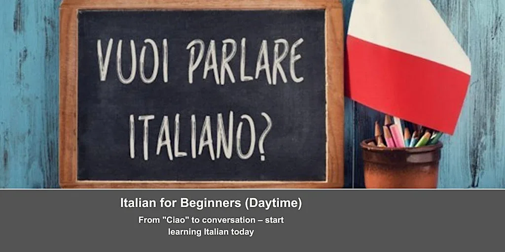 Italian for Beginners - Bury St Edmunds (Daytime) at University Studies at West Suffolk College