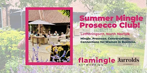 Summer Mingle Prosecco Club ☕ | Relaxed Networking for Women in Business at Jarrolds Letheringsett