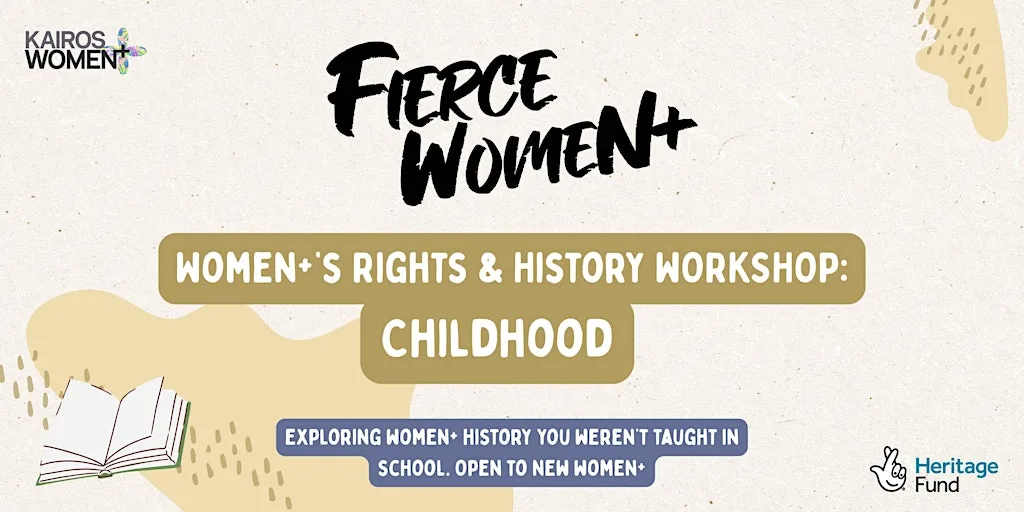 Women's Rights & History Workshop: Childhood at Kairos Women+