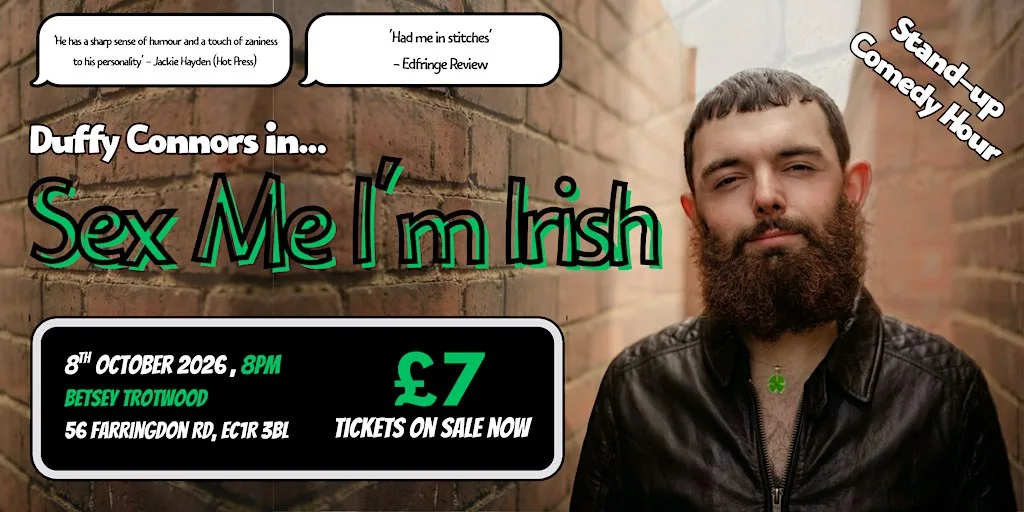 Sex Me I'm Irish at The Betsey Trotwood