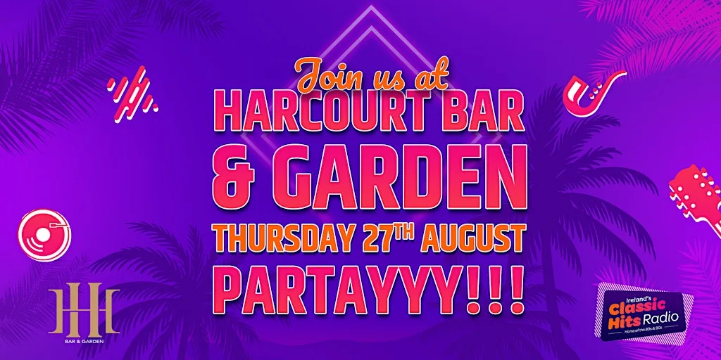 Ireland's Classic Hits Radio Listener Party Dublin at Harcourt Bar & Garden Lounge