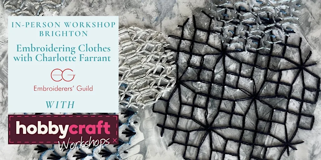 In Person Workshop: Embroidering Clothes with Charlotte Farrant (Brighton) at Hobbycraft Brighton