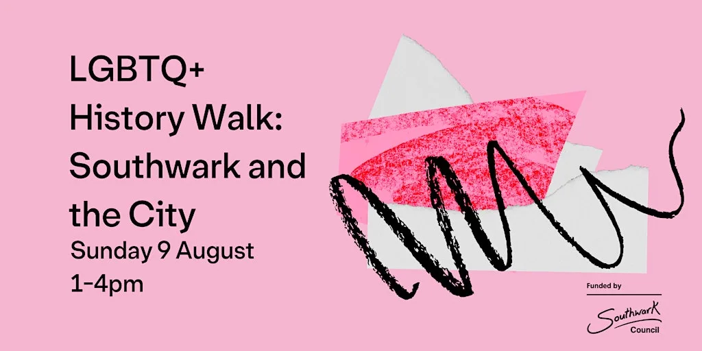 LGBTQ+ History Walk: Southwark and the City at London LGBTQ+ Community Centre