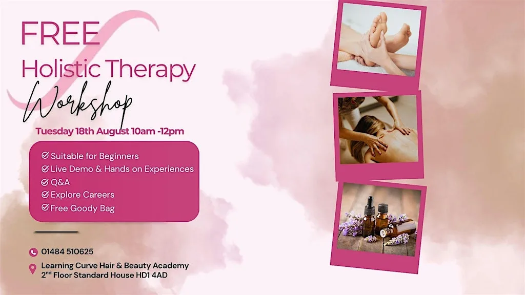 Holistic Wellbeing Workshop - Explore Complementary Therapies at Learning Curve Group Hair & Beauty Academy Huddersfield