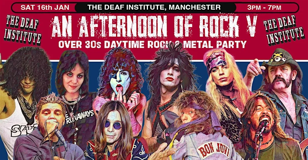 MANCHESTER An Afternoon of Rock - Rock/Metal for over 30s: 16 Jan, 3pm-7pm