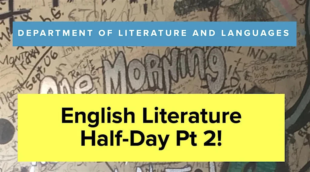 English Literature Half-Day Pt 2 @ The University of Surrey at University Of Surrey