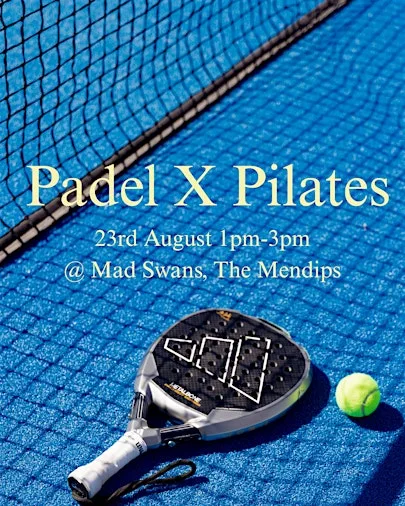 Padel X Pilates at Mad Swans