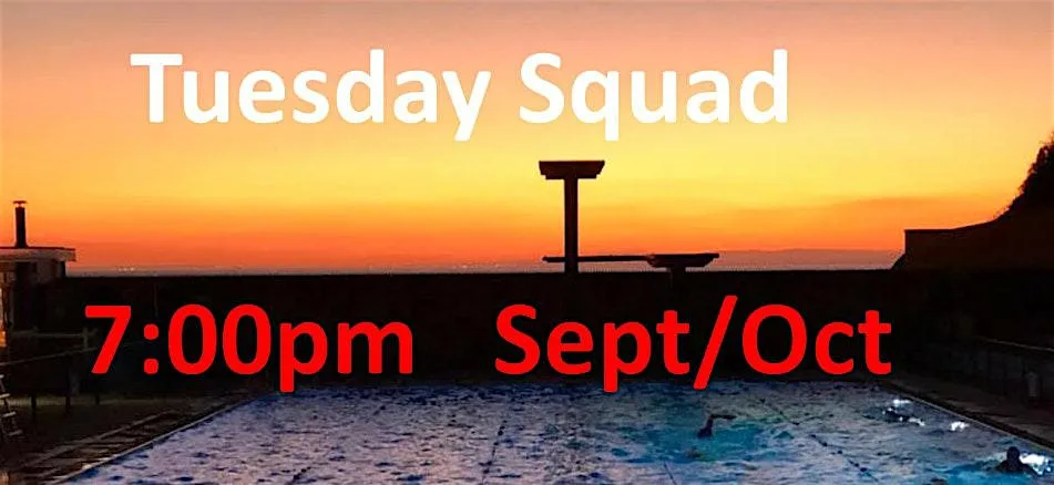 Tuesday Squad 7:00pm 7 Sessions Sept to Oct 2026 at Portishead Open Air Pool