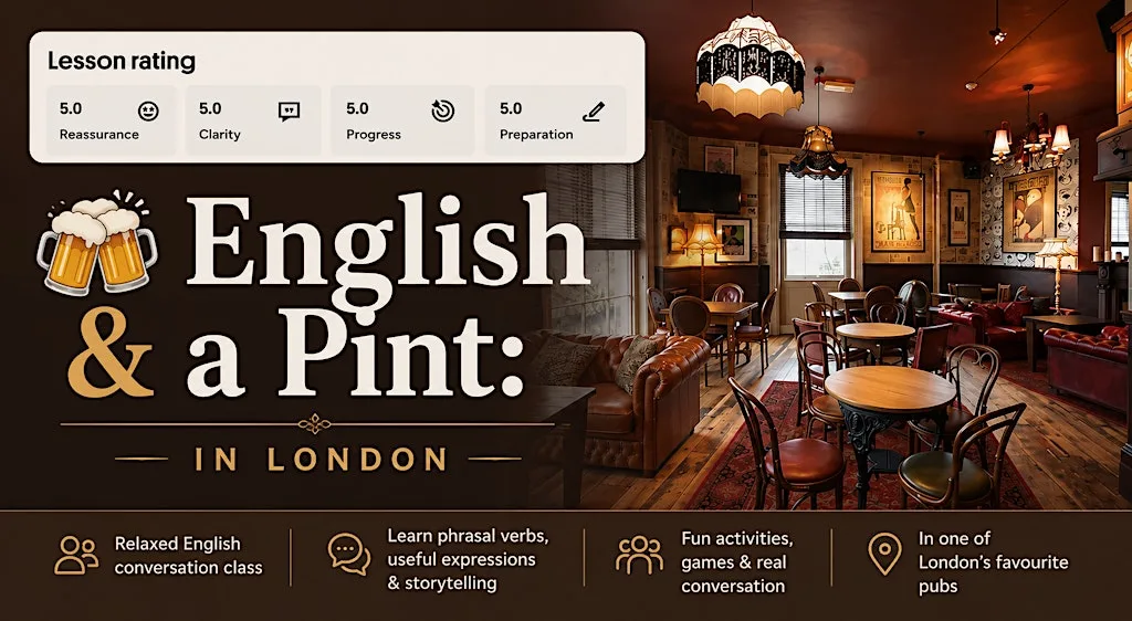 English & a Pint: English speaking practice London at King's Cross