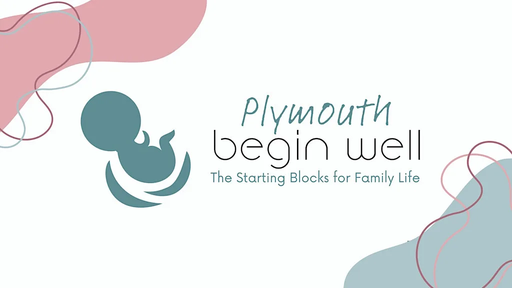 Begin Well Plymouth - Nov 26 for parents 28 wks+ on course start date at Chaddlewood farm community centre