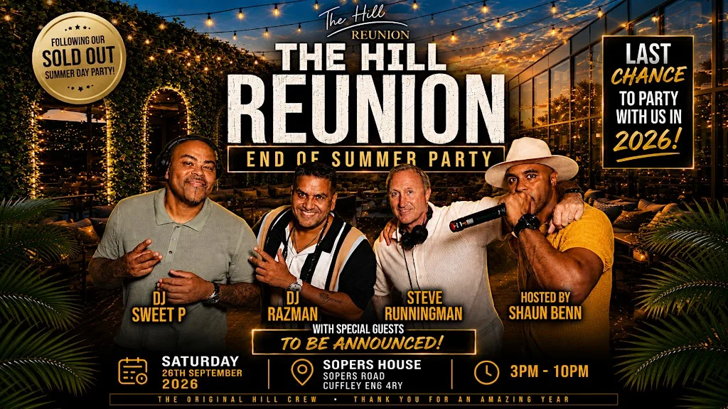 The Hill Reunion - Last chance to party with us in 2026 - 26/09/2026 at Sópers House