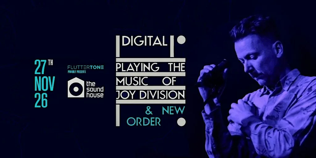 Digital - Playing the music of Joy Division & New Order - 27th Nov, 2026