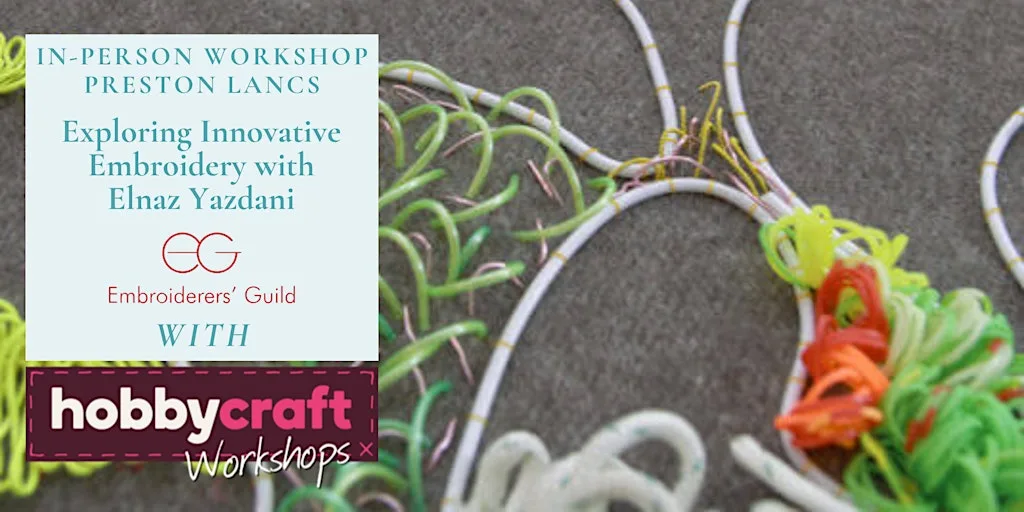 In Person Workshop: Exploring Innovative Embroidery (Preston) at Hobbycraft Preston