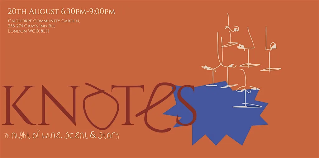 KNOTES: a charity evening of wine, scent and story at Calthorpe Community Garden