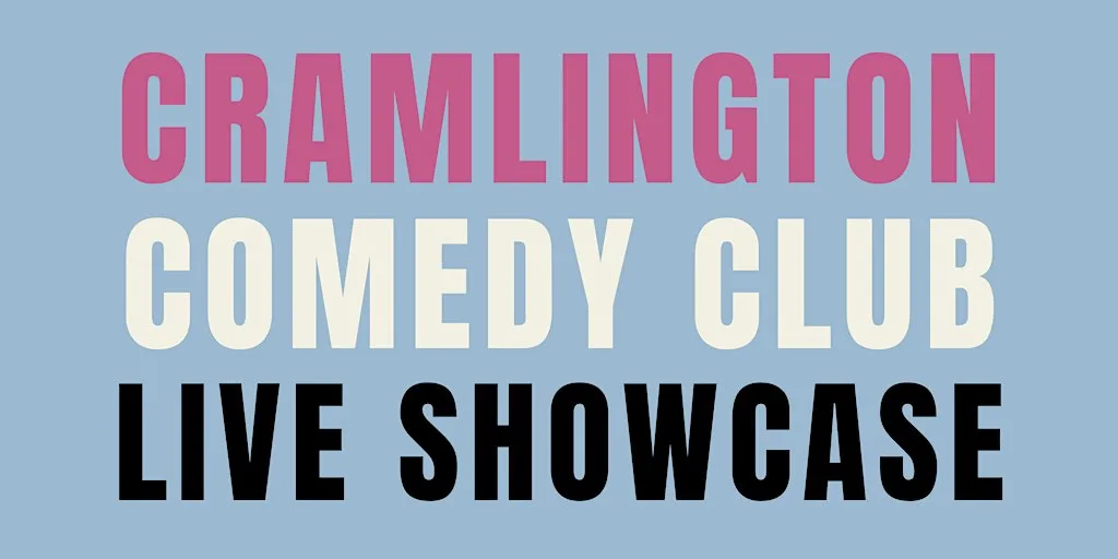 Cramlington Comedy Club Workshop Showcase