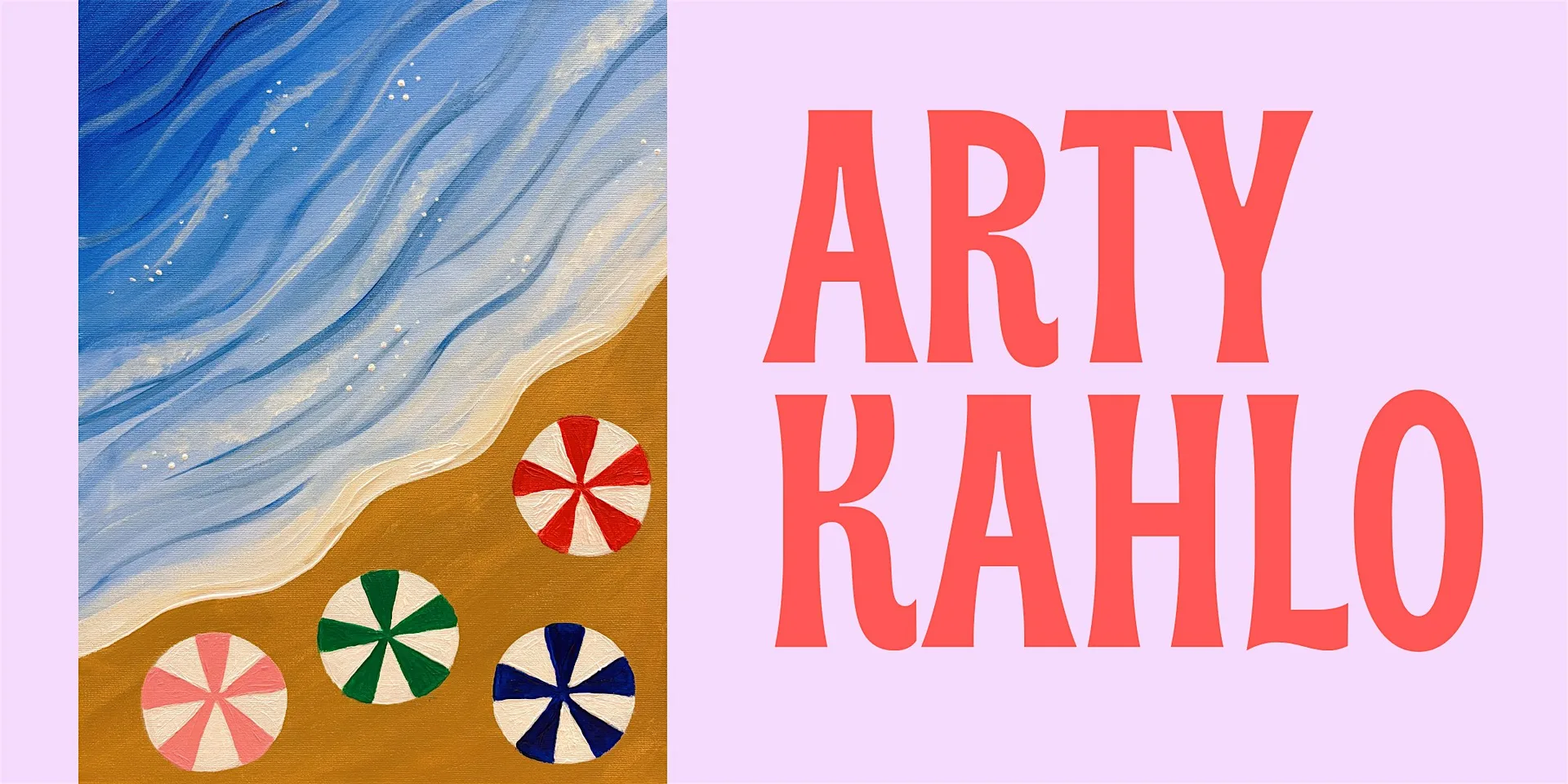 Arty Kahlo - Painting Workshop (27th August) BESIDE THE SEASIDE at Porthcawl Rugby Football Club