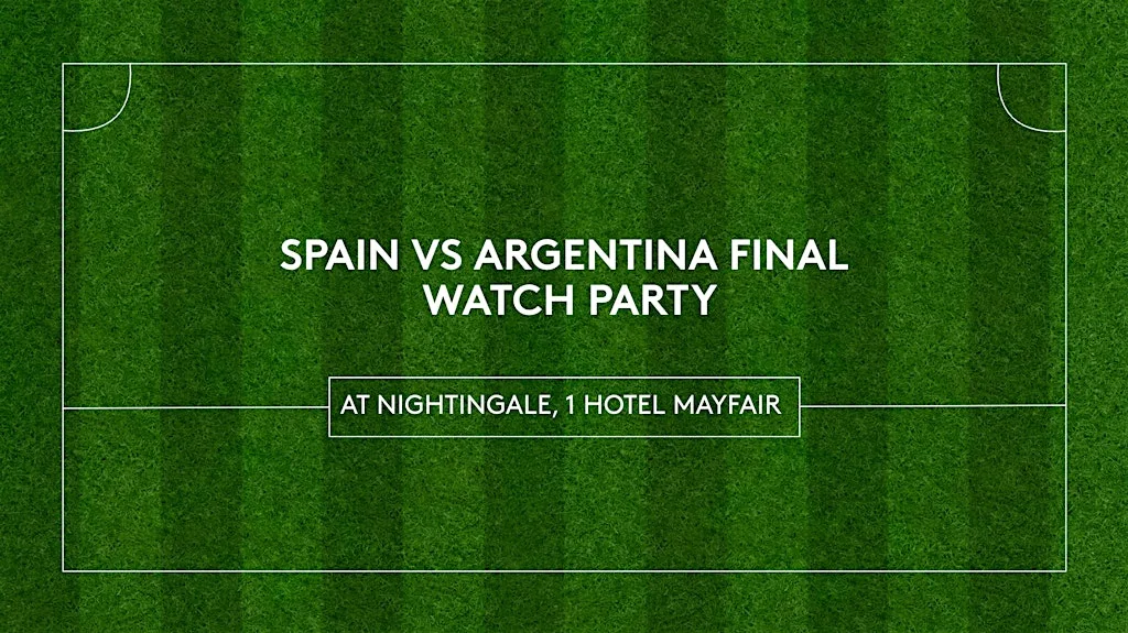 Spain vs Argentina Final Watch Party