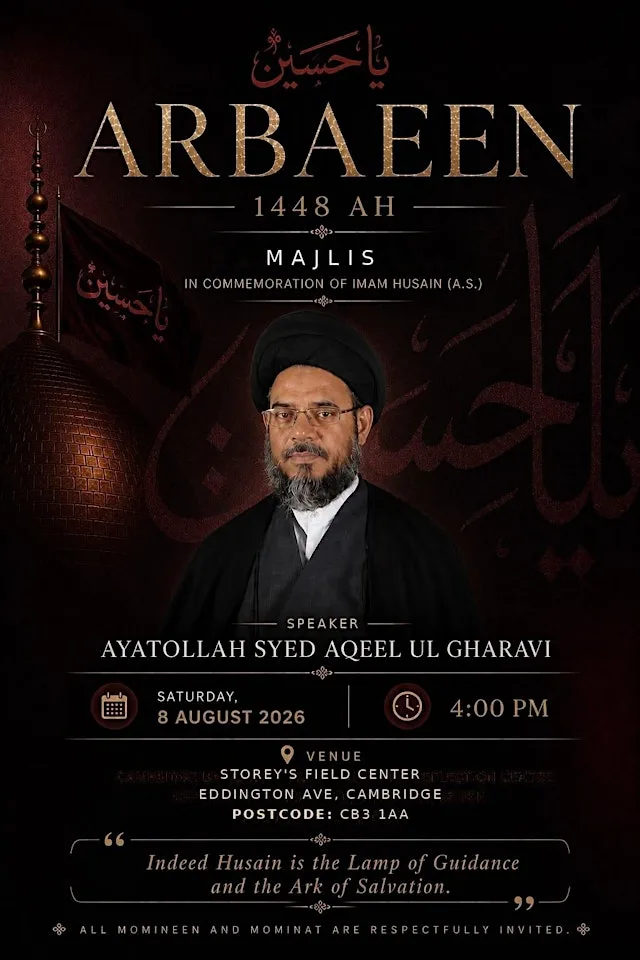 ARBAEEN e Imam Hussain (a.s) Cambridge Majlis at Storey’s Field Center