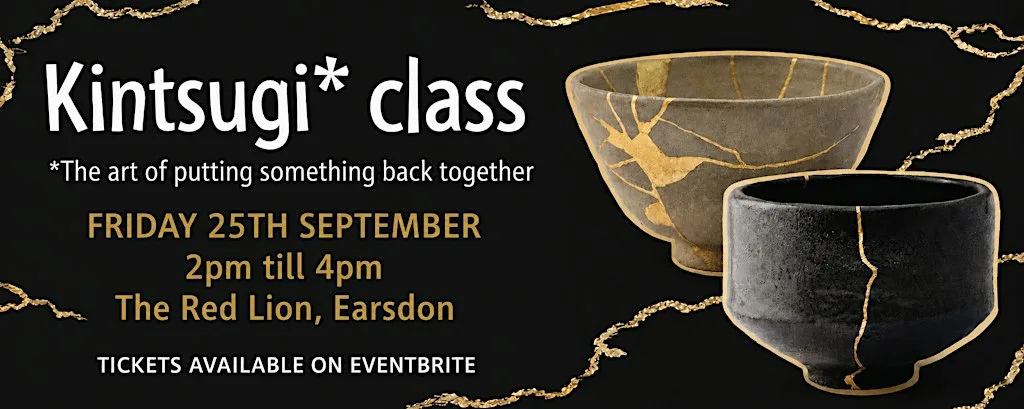 Kintsugi Class/Workshop at The Red Lion