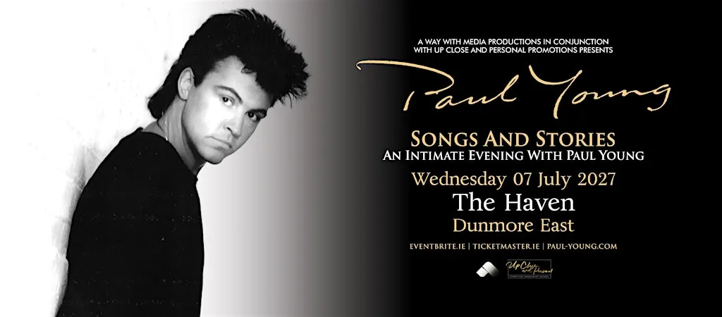 Paul Young - Songs and Stories - Dunmore East