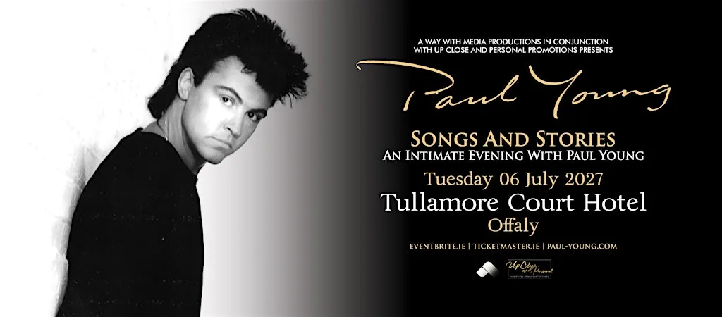 Paul Young - Songs and Stories -Tullamore at Tullamore Court Hotel