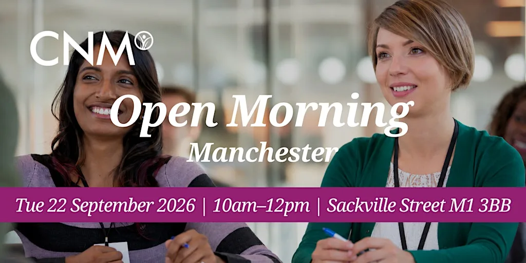 CNM Manchester Free Open Morning - Tuesday 22 September 2026 at Manchester Conference Centre and The Pendulum Hotel