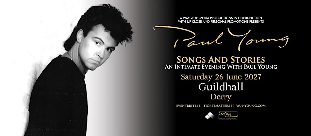 Paul Young - Songs and Stories - Derry